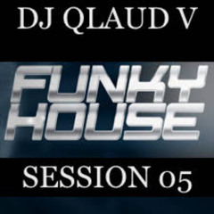 FUNKYHOUSE SESSION 05