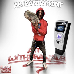 AK Bandamont - The PJ’s (ATM Withdrawals)