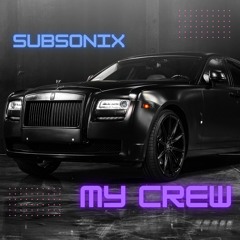 Subsonix - My Crew