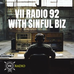 VII Radio 92 - Sinful Biz
