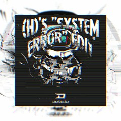 Warface & Delete - Game Over [(H)'s "System Error" Edit]