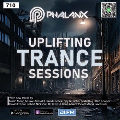 Uplifting Trance Sessions EP. 710 with DJ Phalanx 😎 (Trance Podcast)