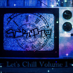 let’s chill vol. 1