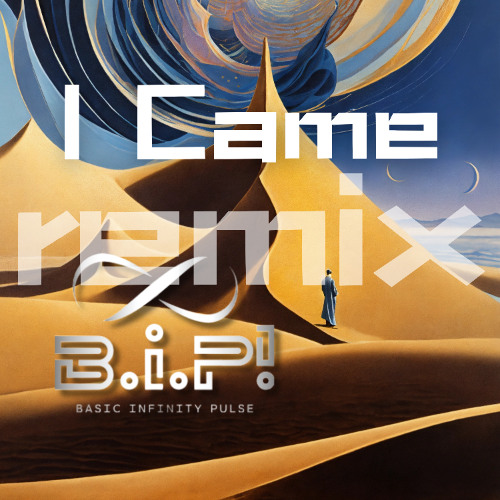 BiP! - I Came (Inst. Remix)