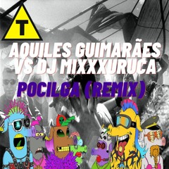 Aquiles Guimarães vs DJ MixXxuruca - Pocilga (Remix).mp3