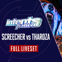 Screecher vs Tharoza - Full Liveset - Intents Festival 2024