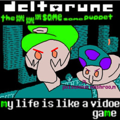 my life is like a vidoe game