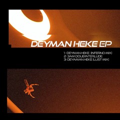 Deyman heke (inferno mix)