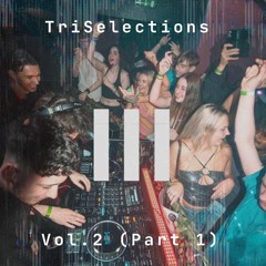 TriSelections vol.2 - (Part 1)