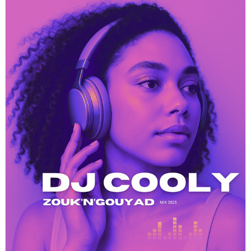 DJ COOLY - ZOUK'N'GOUYAD VOL 02 [2025]