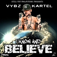 Vybz Kartel - I Know And Believe [Folly Focus Riddim]