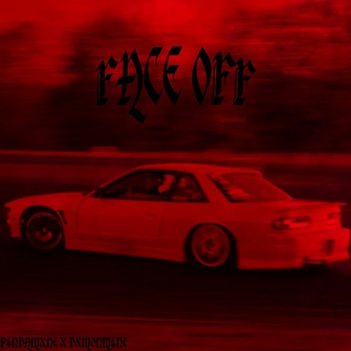 FACE OFF - P4NDAMXNE X DXMONM4NE