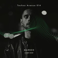 Techno Avenue Music Show - TA#014 // MARBOX studio mix from TUR, IT