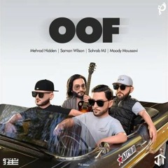 Oof (Mehrad hidden & Saman wilson)