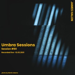 Umbra Session #80 - December 2nd 2021 [live]