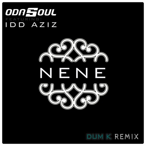 Nene  (DUM K Remix)