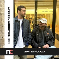 Miroloja, Nightclubber Podcast 204