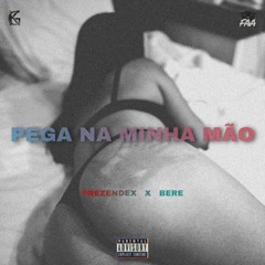 Pega Na Minha Mão (Feat. Bere)
