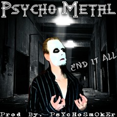 End It All (Prod. PsYcHoSmOkEr)