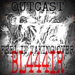 FEEL IT TAKING OVER (PROD. BL444IR)