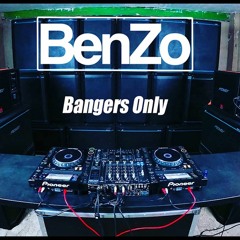 BenZo - Bangers Only