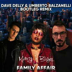 Family Affair (Dave Delly, Umberto Balzanelli Bootleg Remix)