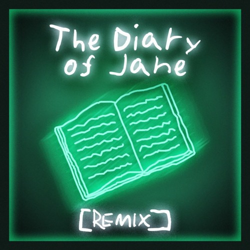 The Diary Of Jane (REMIX)