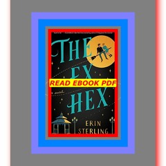Read [ebook][PDF] The Ex Hex (The Ex Hex  #1)  by Erin Sterling