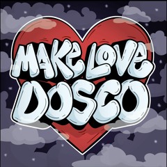 Dosco- Make Love