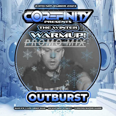Outburst - Corefinity Promo Mix
