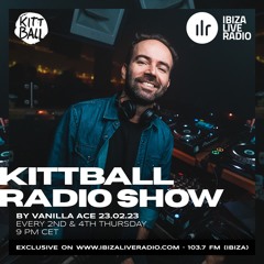 Vanilla Ace @ Kittball Radio Show x Ibiza Live Radio 23.02.23