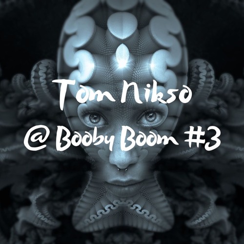 Tom Nikso @ Booby Boom #3 {Free DL}