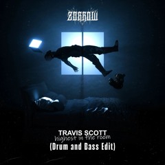 Travis Scott - Highest In The Room (Zorrow Edit)