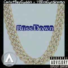 Bust down  ft TB DaGunslanga