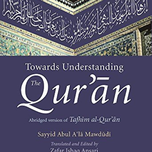 [Get] PDF 📋 Towards Understanding the Qur'an: English/Arabic Edition (with commentar