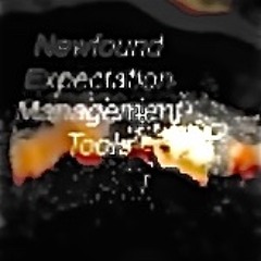 Newfound expectation management tools