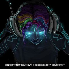 Outdoor Rave 07.06 - Kinder von (N)irgendwo x Sur x Kunststoff