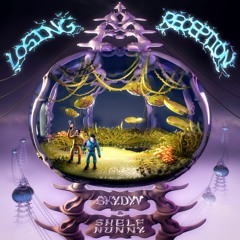 SKYDYV & Shelf Nunny - Losing Reception