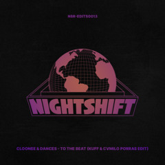 Cloonee & Dances - To The Beat(Kuff & Cvmilo Porras Edit)