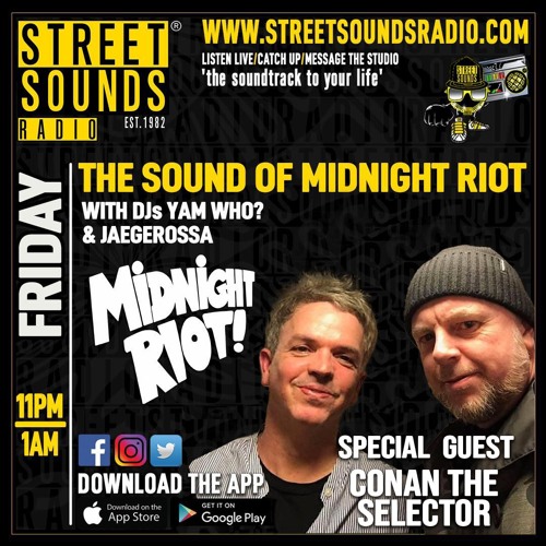 The Sound of Midnight Riot: Street Sounds 015 with Yam Who Feat Conan The Selector
