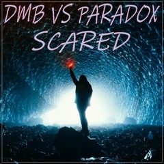 Dmb Vs Paradox - Scared.mp3