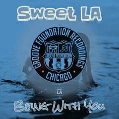 Sweet LA - Being With You (Original Mix)