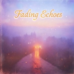 Fading Echoes (demo)