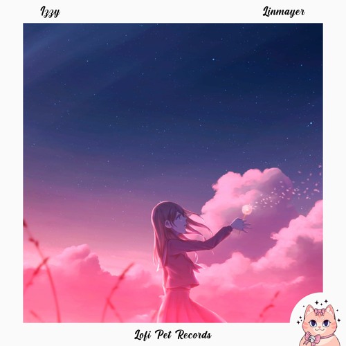Izzy - Linmayer [Lofi Pet Records]