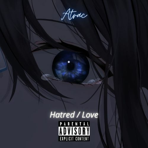 Atrac - Hatred N Love 2 ( Official Instrumental )