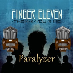 Paralyzer (Finger Eleven) Organ Cover