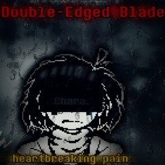 StoryShift - Double-Edged Blade: Heartbreaking Pain