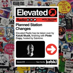 ELEVATED Radio Ep. 076 - Kaluki Takeover - Pirate Copy