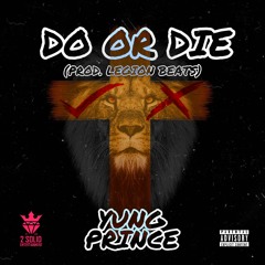 Yung Prince - Do Or Die [BayAreaCompass] Prod. by LegionBeats