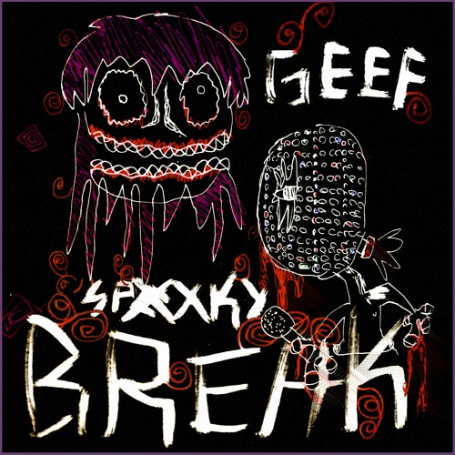 BREAK! {feat. spxxky} {GRIEF}